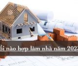 Tuổi nào xây nhà hợp phong thủy trong năm Quý Mão 2023?